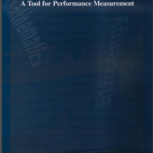 An Introduction to Data Envelopment Analysis A Tool for Performance Measurement